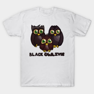 Black Owl-ive T-Shirt